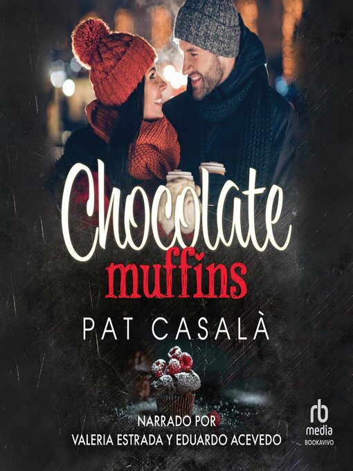 Title details for Chocolate Muffins by Pat Casalà - Available